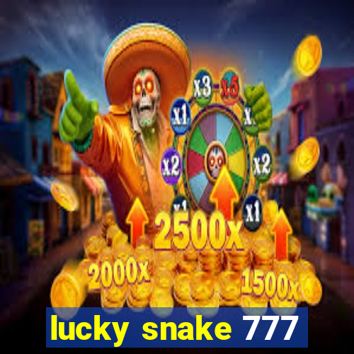 lucky snake 777