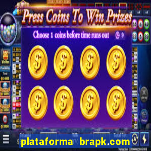 plataforma brapk.com paga mesmo