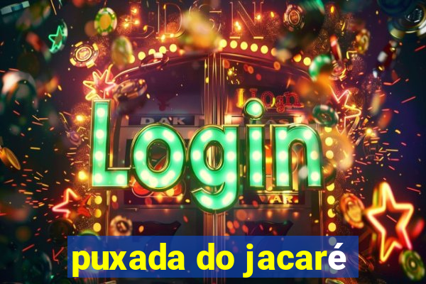 puxada do jacaré