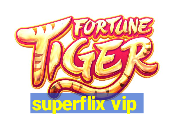 superflix vip