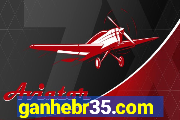 ganhebr35.com