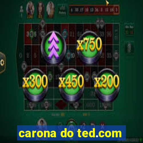 carona do ted.com