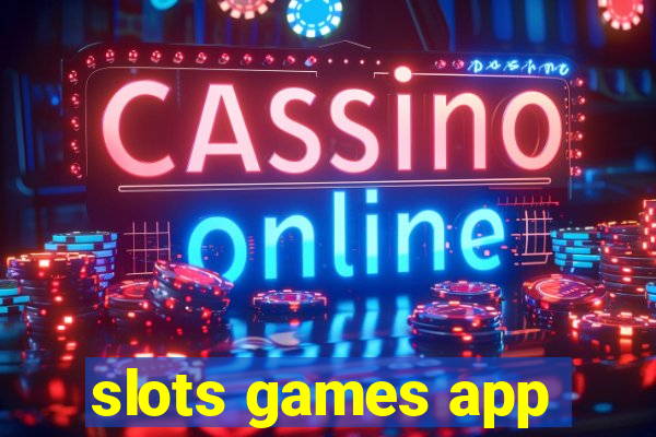 slots games app