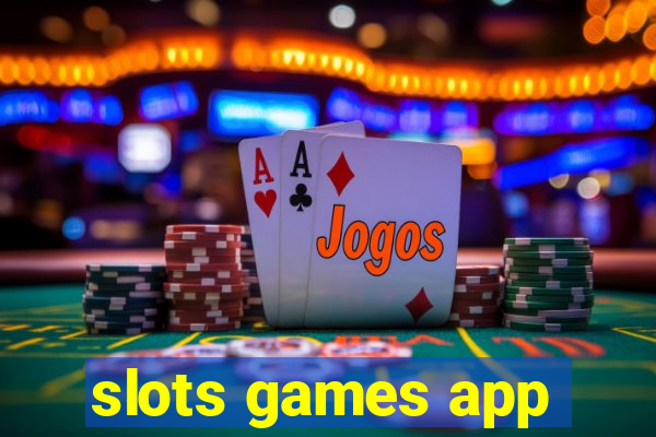 slots games app