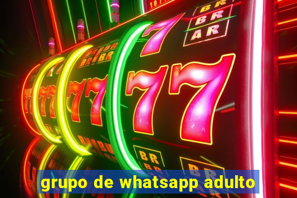 grupo de whatsapp adulto