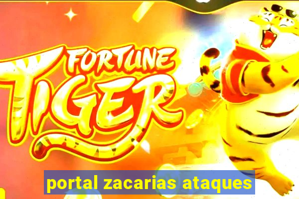 portal zacarias ataques