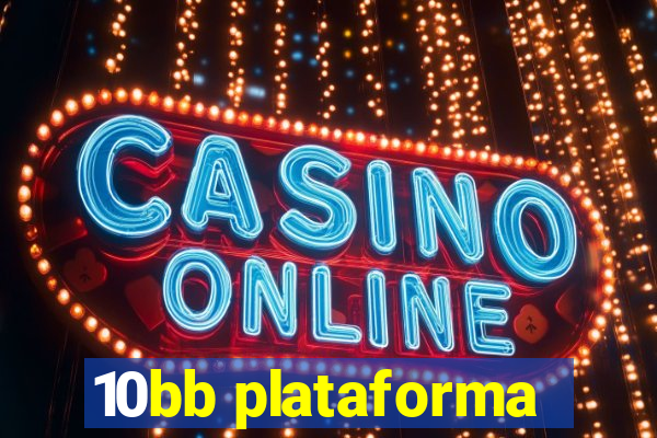 10bb plataforma