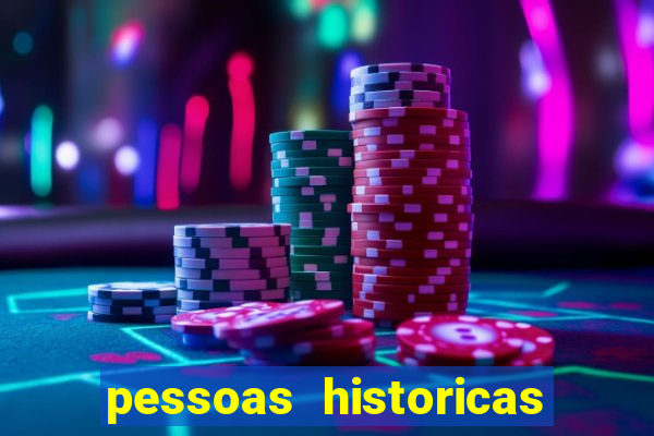 pessoas historicas de a a z