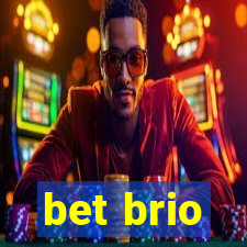 bet brio