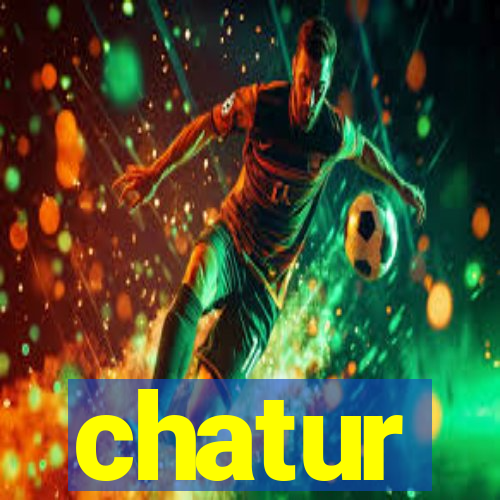 chatur