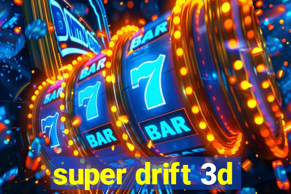 super drift 3d