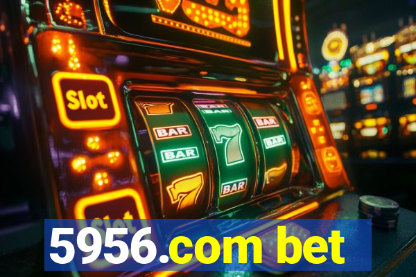 5956.com bet