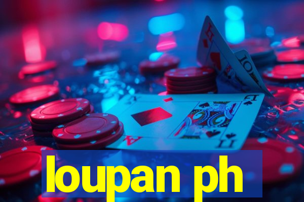 loupan ph