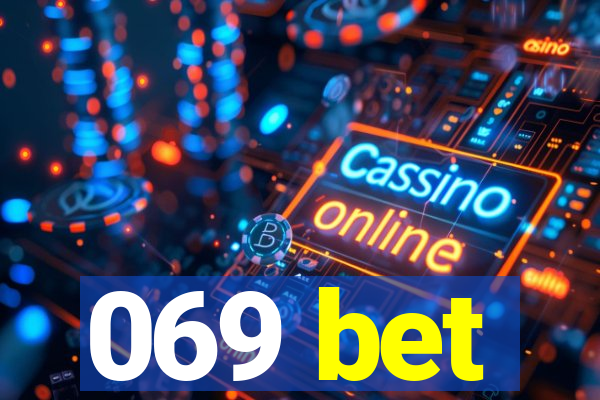 069 bet