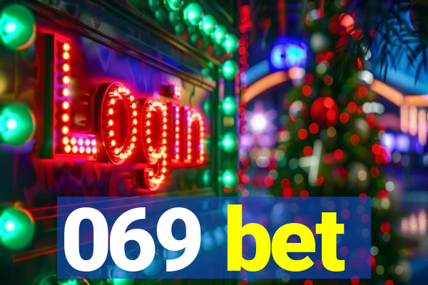 069 bet