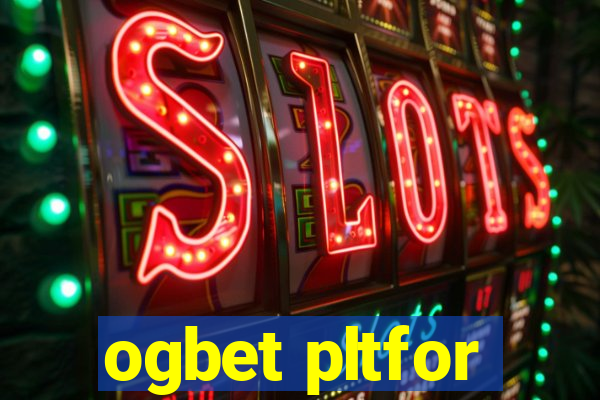 ogbet pltfor