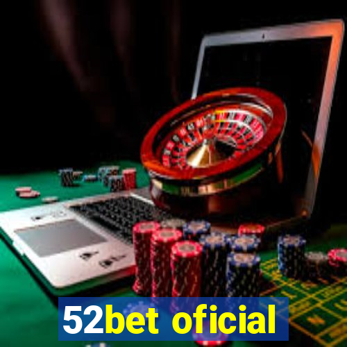 52bet oficial