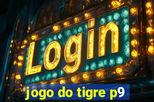 jogo do tigre p9