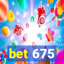 bet 675