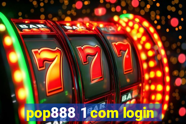 pop888 1 com login