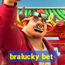 bralucky bet