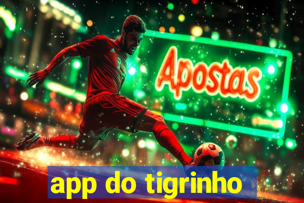 app do tigrinho