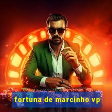 fortuna de marcinho vp