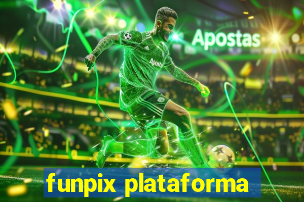 funpix plataforma