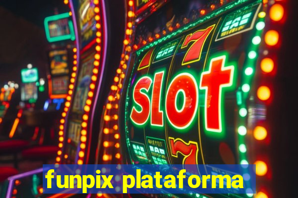 funpix plataforma