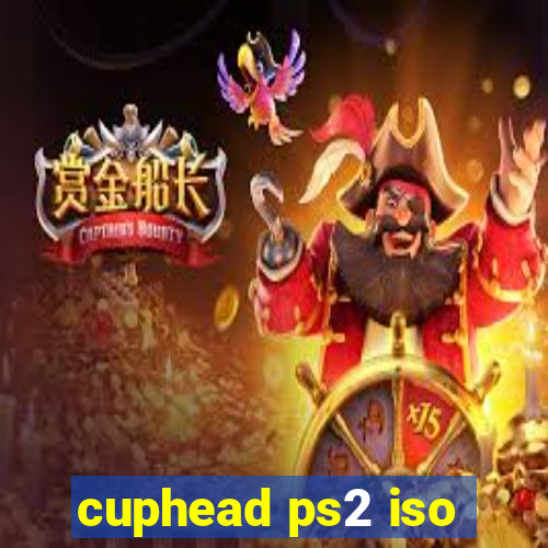 cuphead ps2 iso