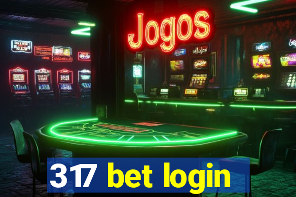 317 bet login