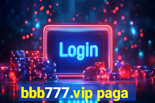 bbb777.vip paga