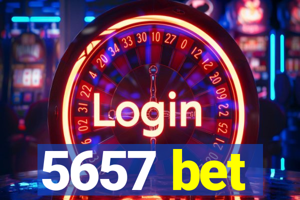 5657 bet