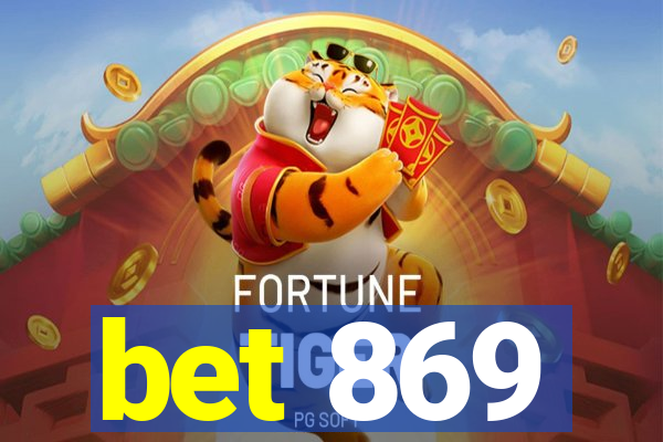 bet 869