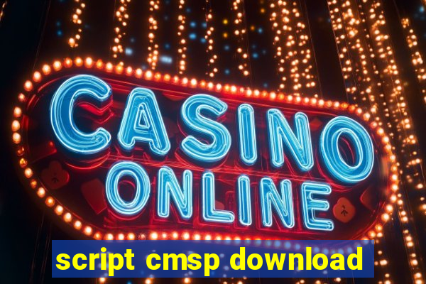 script cmsp download