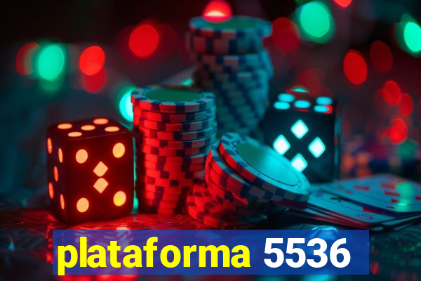 plataforma 5536