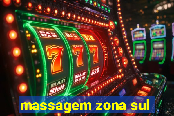 massagem zona sul