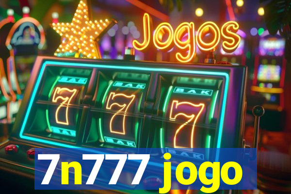 7n777 jogo