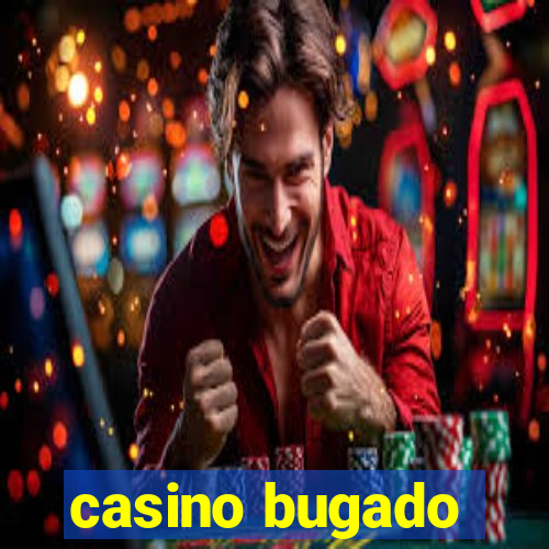 casino bugado