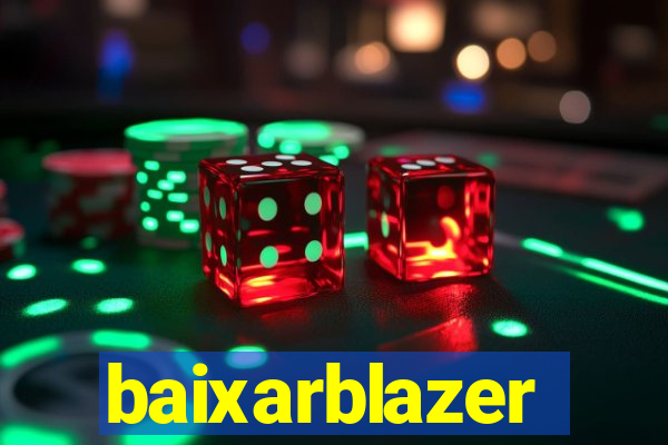 baixarblazer