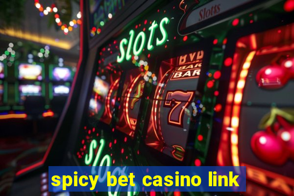 spicy bet casino link