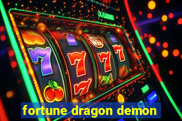 fortune dragon demon