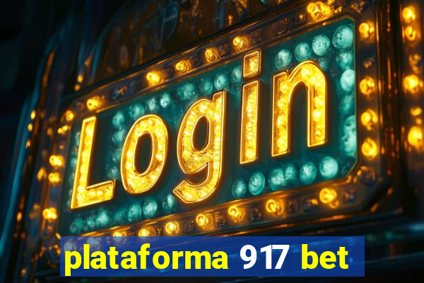 plataforma 917 bet