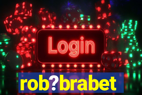 rob?brabet