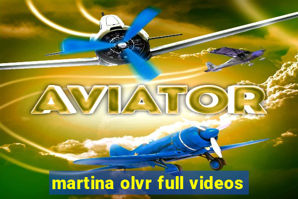 martina olvr full videos