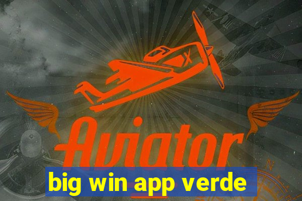 big win app verde