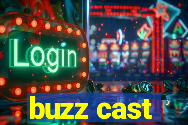 buzz cast