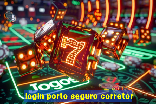 login porto seguro corretor