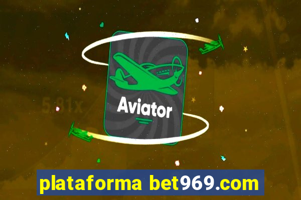 plataforma bet969.com