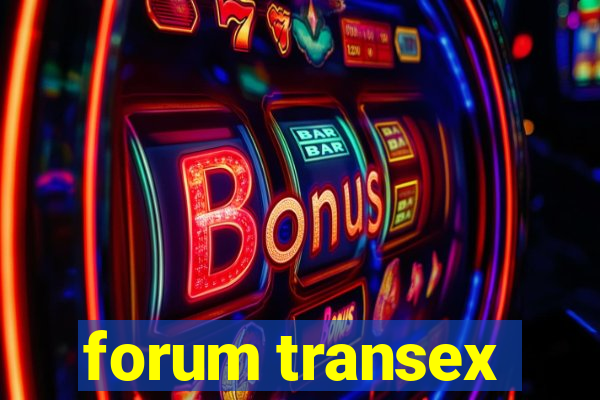 forum transex